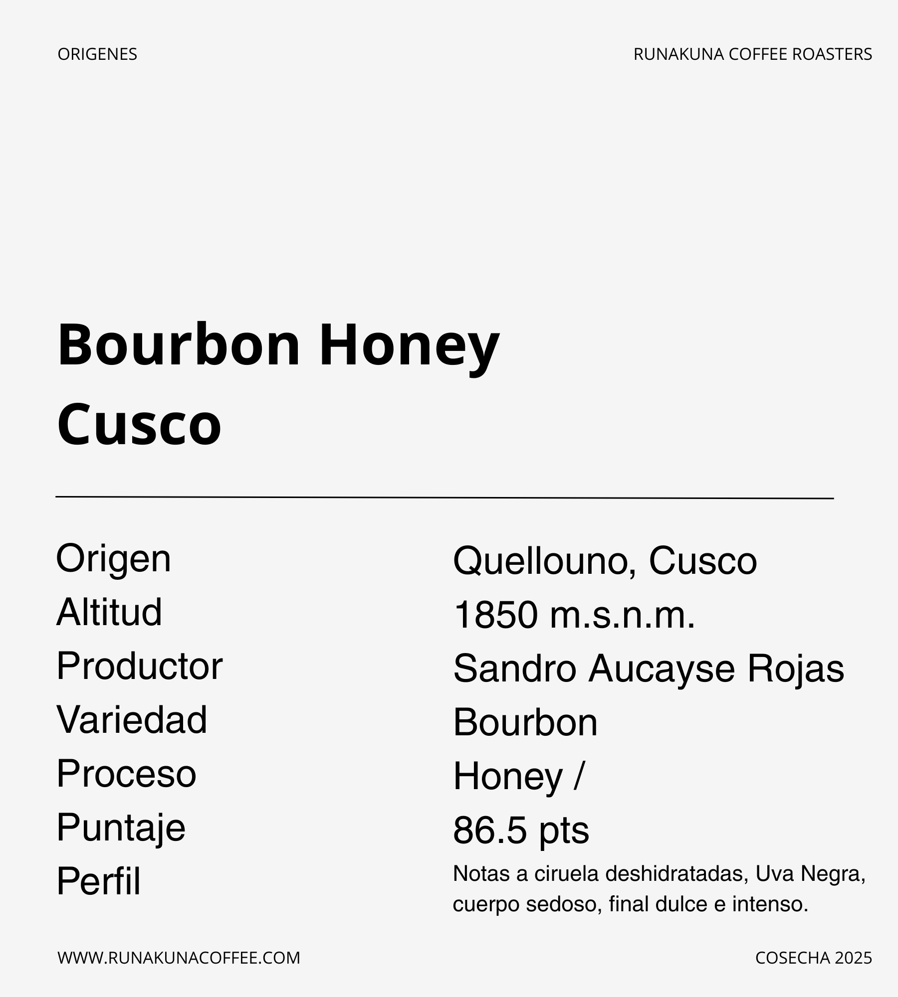 Bourbon Honey, Quillabamba - Cusco.